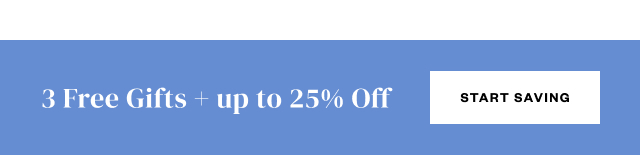 3 Free Gifts + up to 25% Off. Click to Redeem.