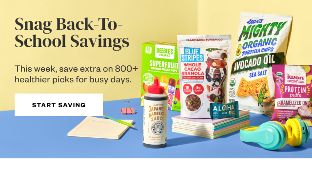 Snag Back-To-School Savings. Start Saving.