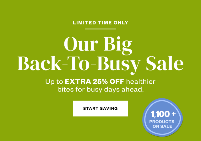 Limited Time Only: Our Big Back-To-Busy Sale. Start Saving.