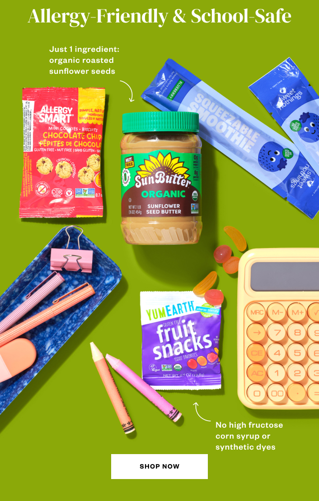 Allergy-Friendly + School-Safe. Shop Now.