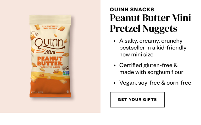 Quinn Snacks. Get Your Gifts.
