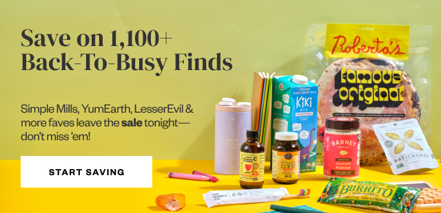 Ends Tonight: Save on 1,100+ Back-To-Busy Finds. Start Saving.