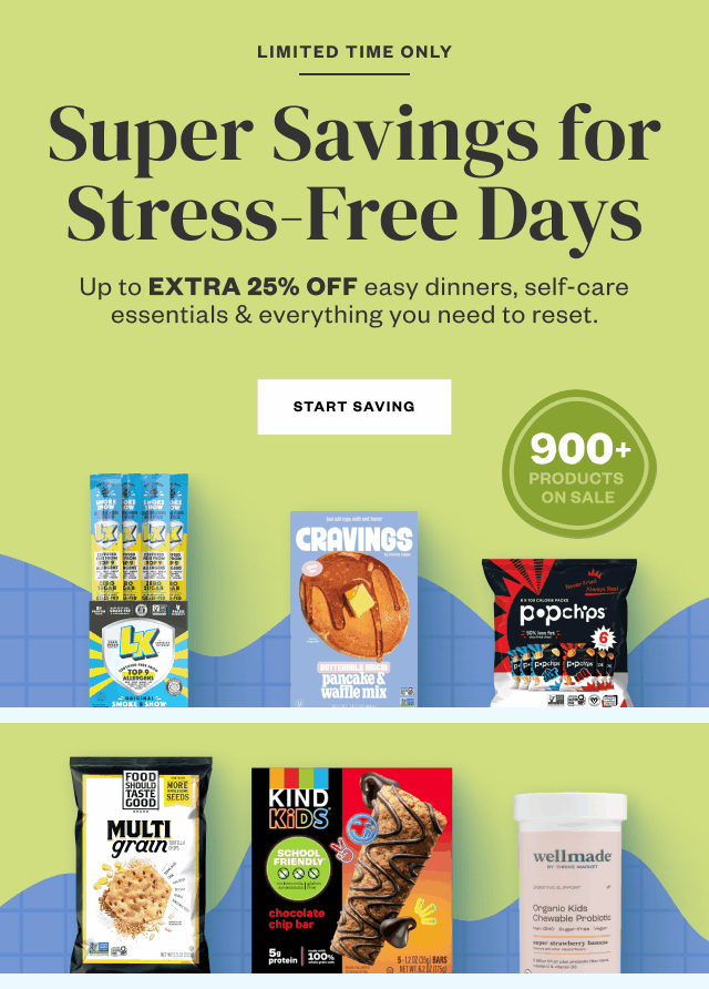 Limited Time Only: Super Savings for Stress-Free Days. Start Saving.