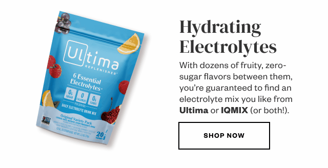 Hydrating Electrolytes. Shop Now.