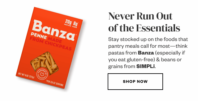 Never Run Out of the Essentials. Shop Now.