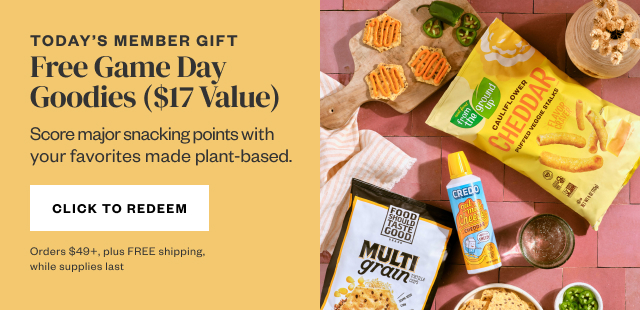 Today's Member Gift: Free Game Day Goodies. Click to Redeem.