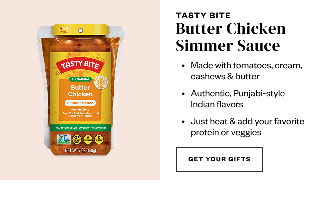 Tasty Bite Butter Chicken Simmer Sauce. Get Your Gifts.