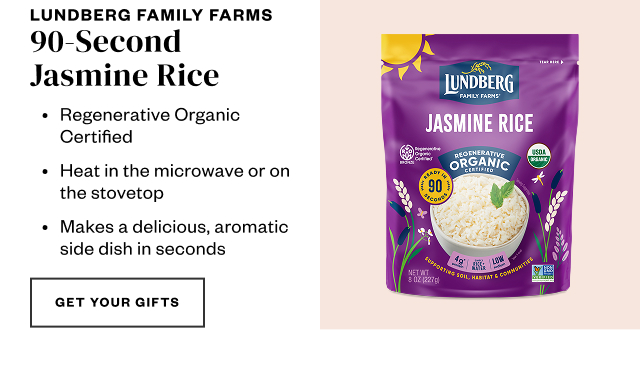 Lundberg Family Farms 90-Second Jasmine Rice. Get Your Gifts.