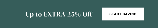 Up to EXTRA 25% Off. Start Saving.