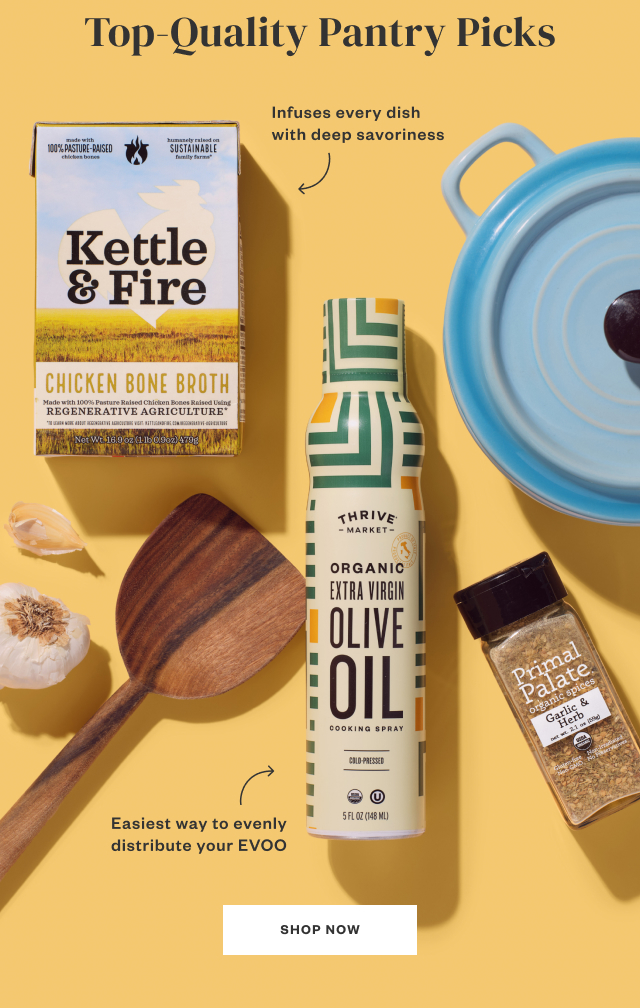 Top-Quality Pantry Picks. Shop Now.