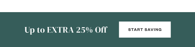Up to Extra 25% Off. Start Saving.