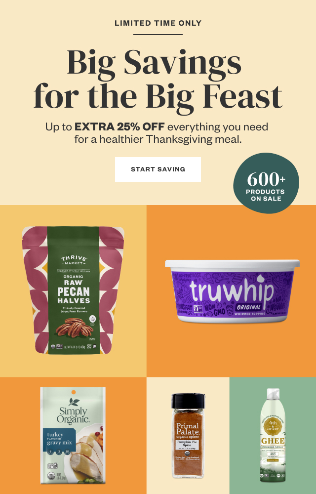 Limited Time Only: Big Savings for the Big Feast. Start Saving.