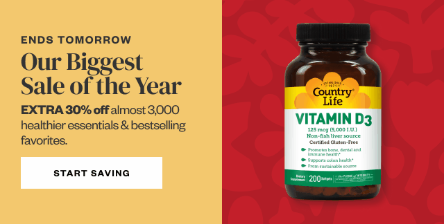 Ends Tomorrow: Our Biggest Sale of the Year. EXTRA 30% off almost 3,000 healthier essentials + bestselling favorites. Start Saving.