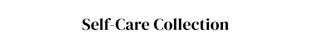 Self-Care Collection