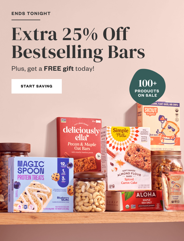 Ends Tonight: Extra 25% Off Bestselling Bars. Start Saving.