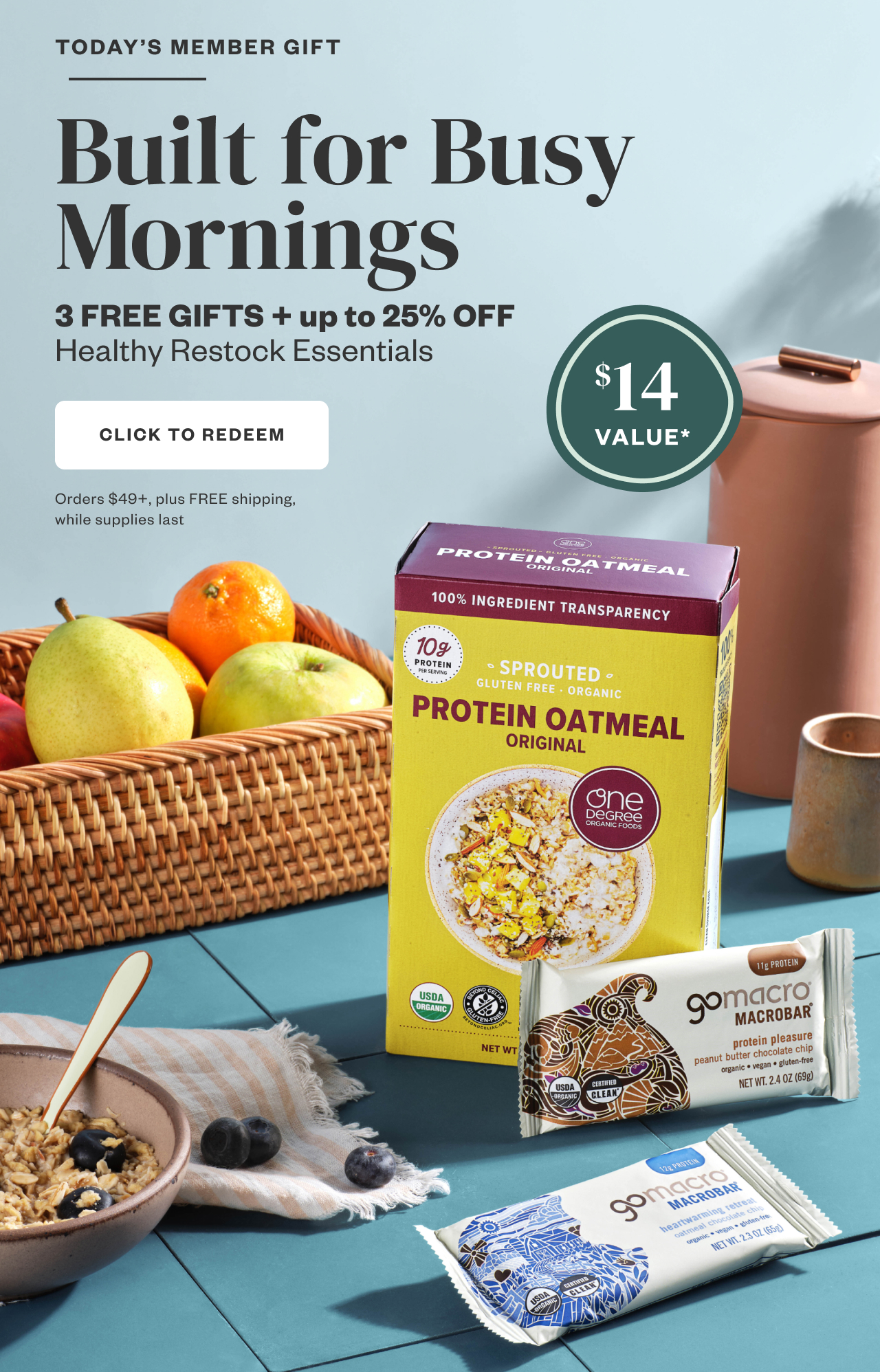 Today's Member Gift: Built for Busy Mornings. Click to Redeem.