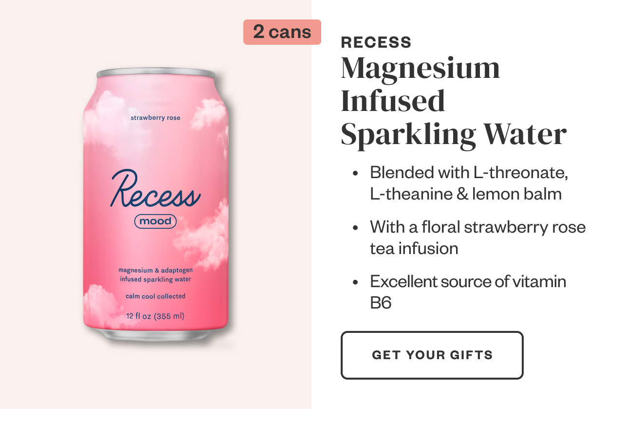 Recess Magnesium Infused Sparkling Water. Get Your Gifts.