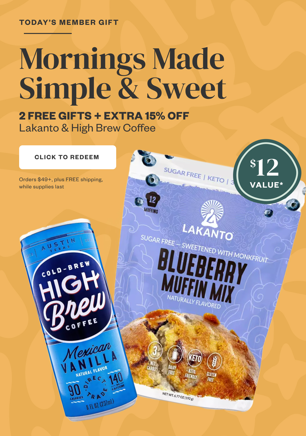 Today's Member Gift: Mornings Made Simple + Sweet. Click to Redeem.