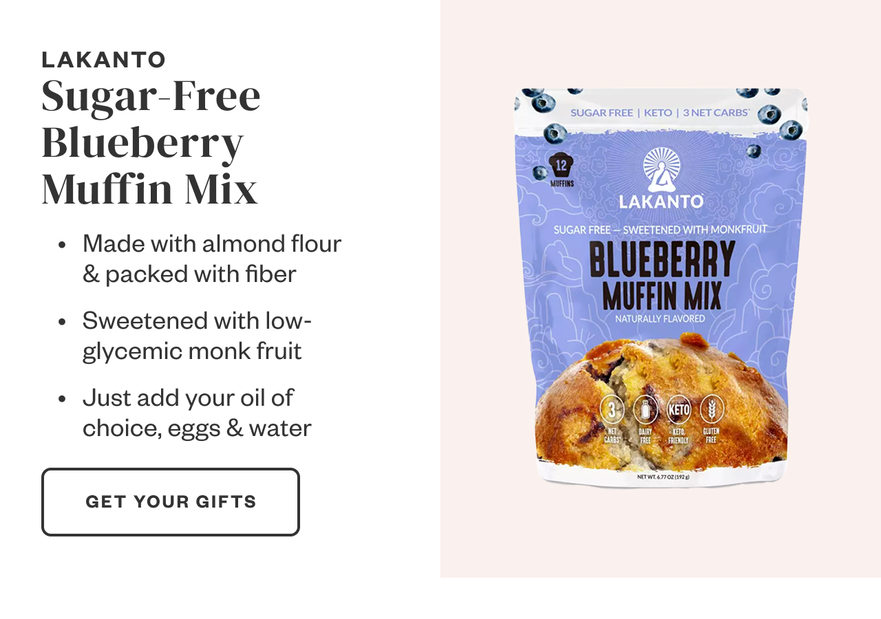 Lakanto Sugar-Free Blueberry Muffin Mix. Get Your Gifts.