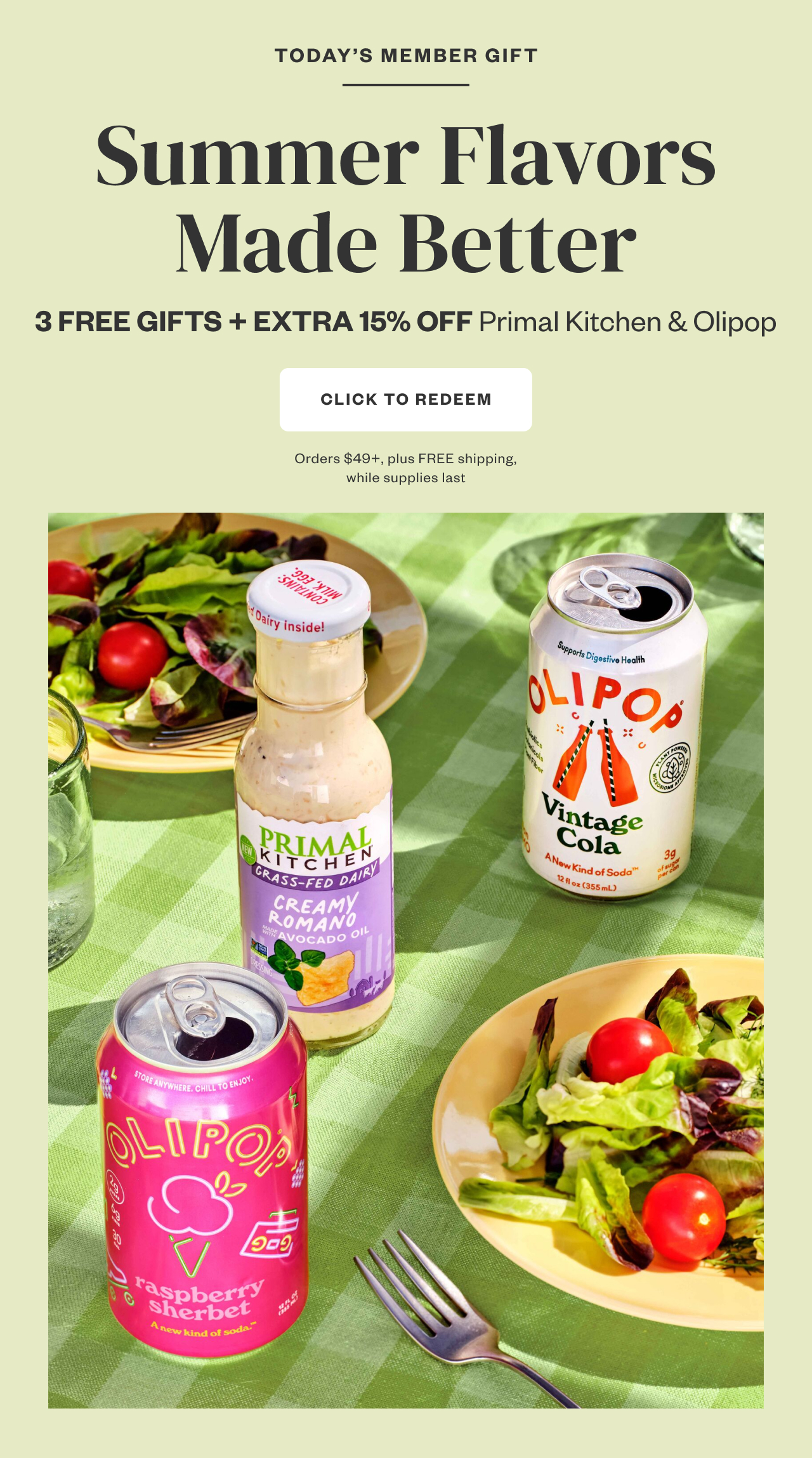 Today's Member Gift: Summer Flavors Made Better. Click to Redeem.