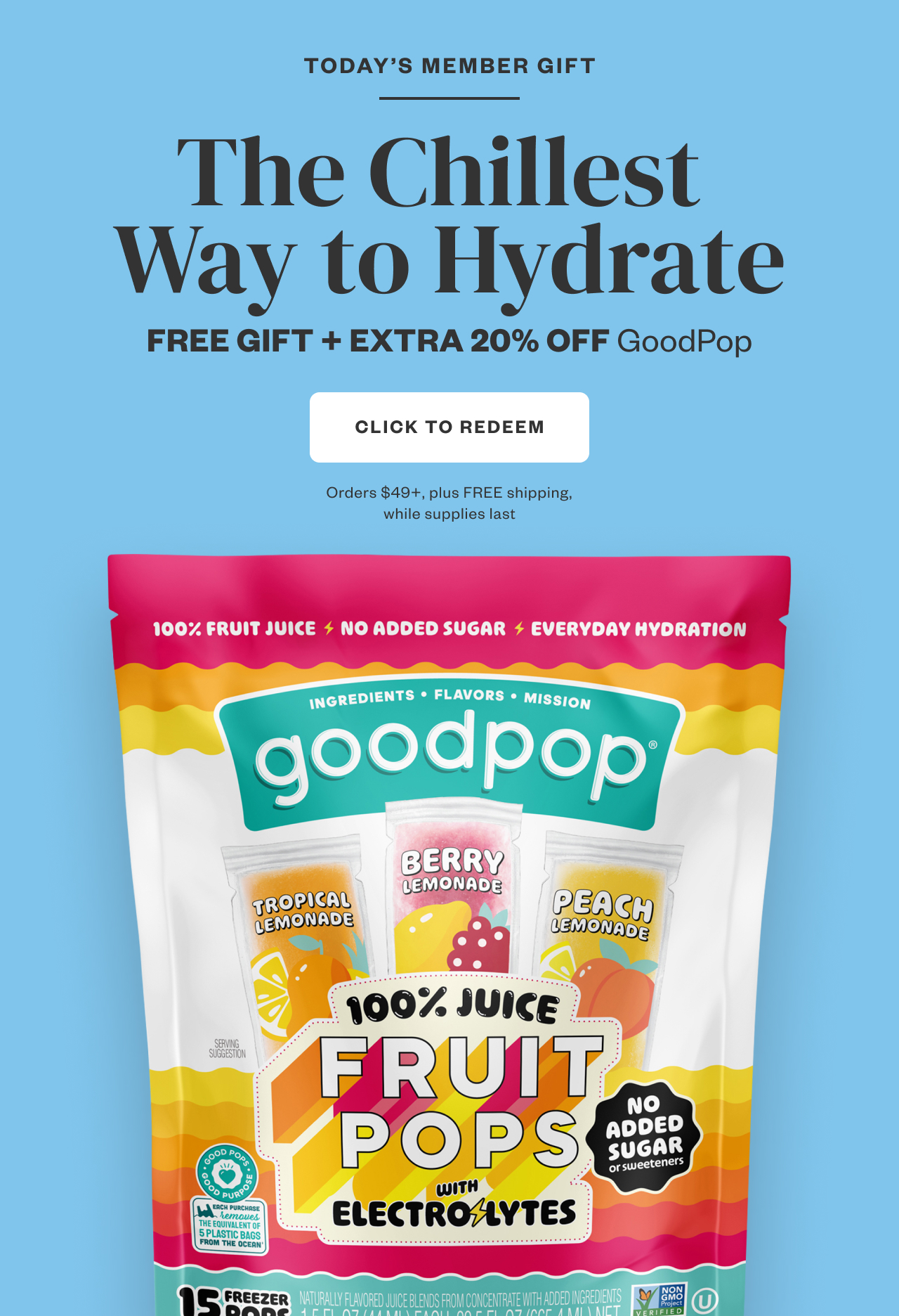 The Chillest Way to Hydrate. FREE GIFT + EXTRA 20% OFF GoodPop. Click to Redeem.