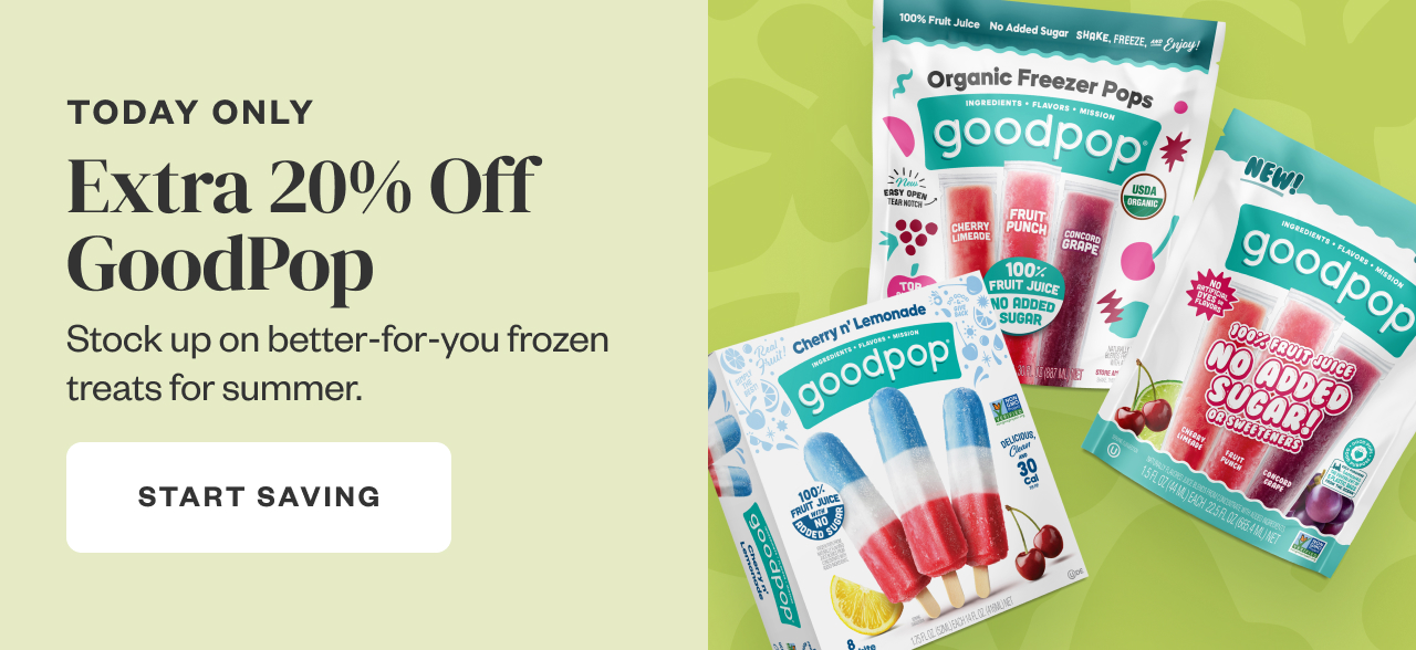 Today Only: Extra 20% Off Goodpop. Start Saving.