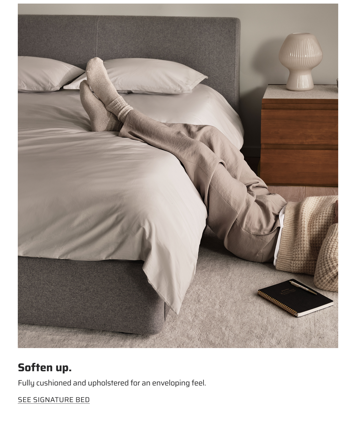 Soften up. See Signature Bed.