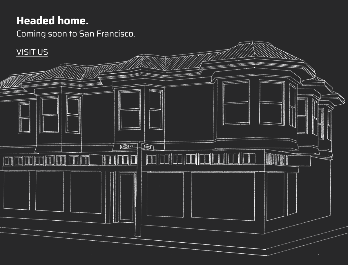Coming soon to San Francisco.