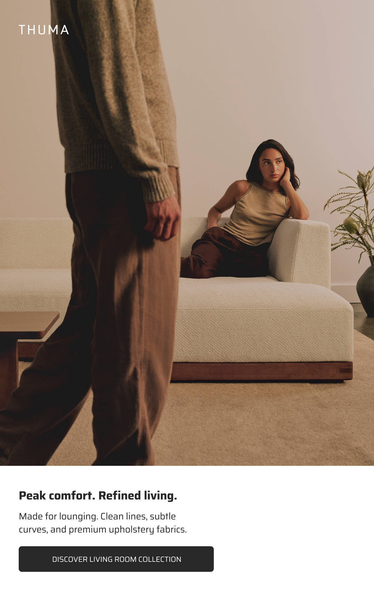 Peak comfort. Refined living.