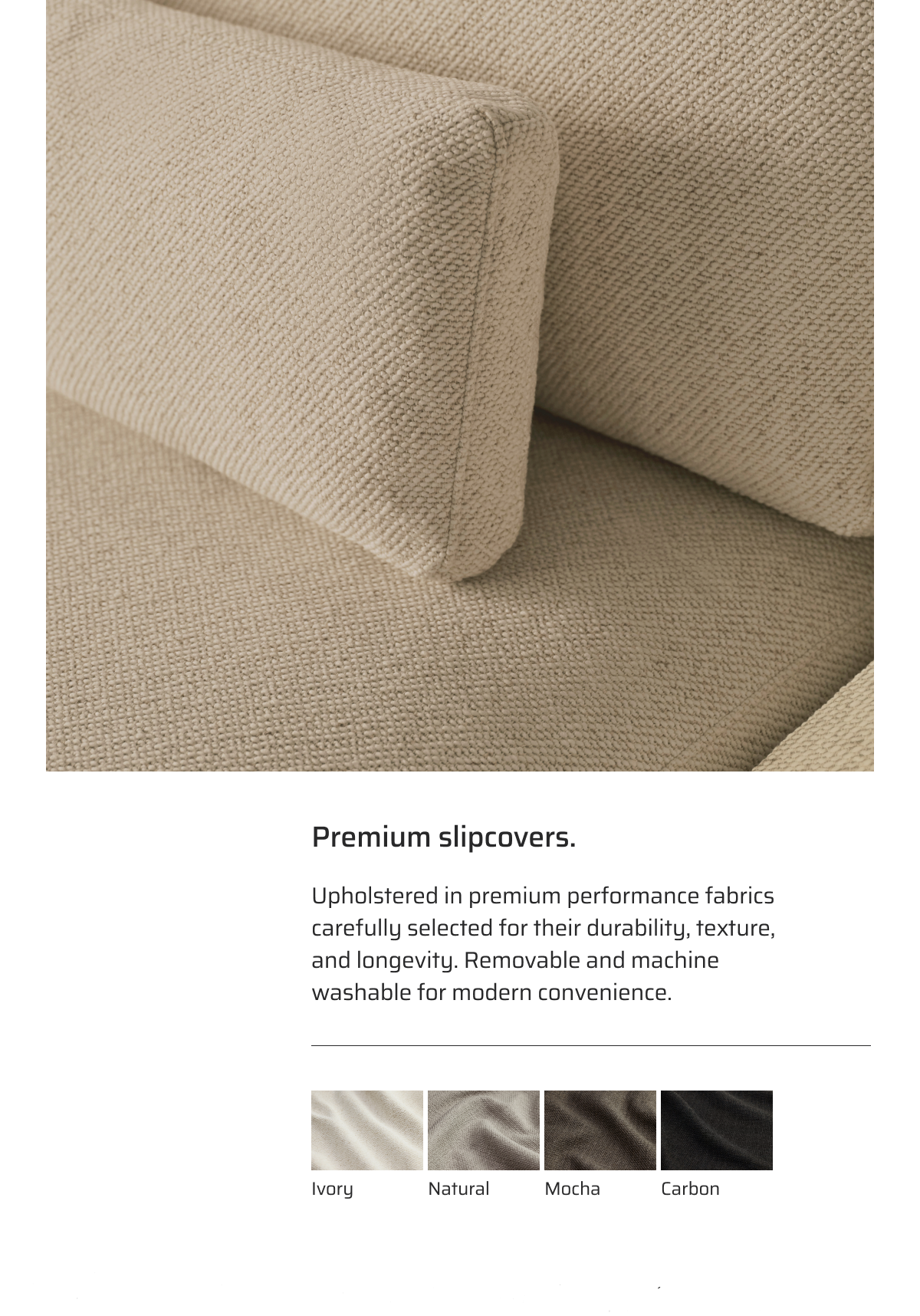 Premium slipcovers.