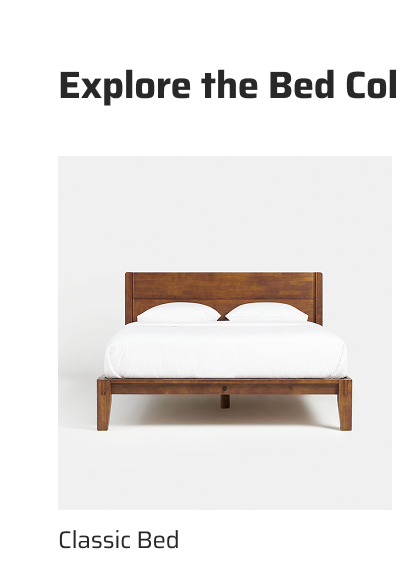 Explore the Bed Collection.
