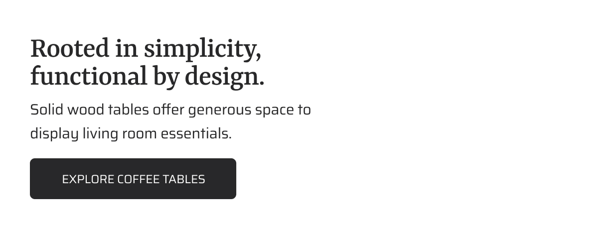 Explore Coffee Tables.