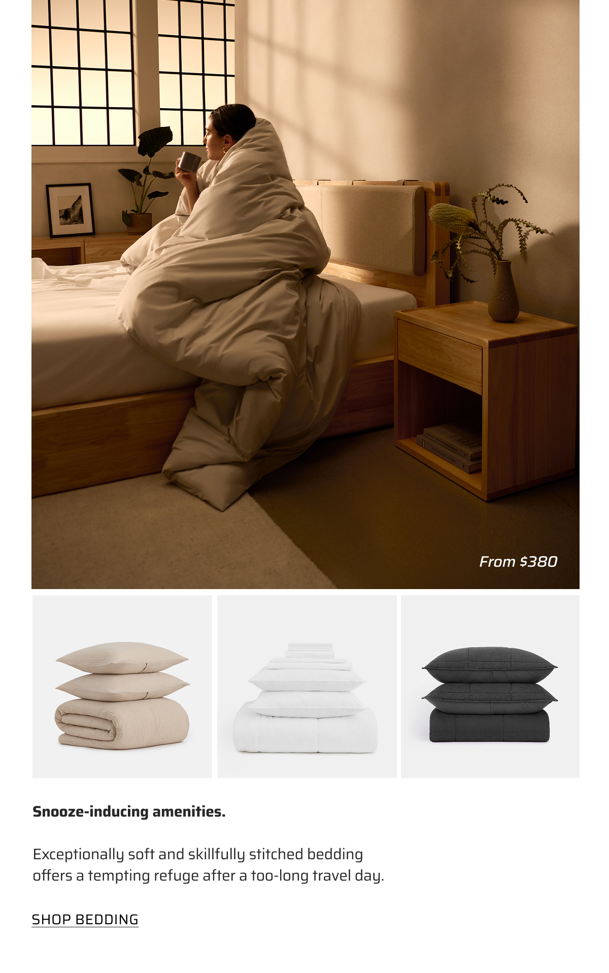 Snooze-inducing amenities. Shop bedding.