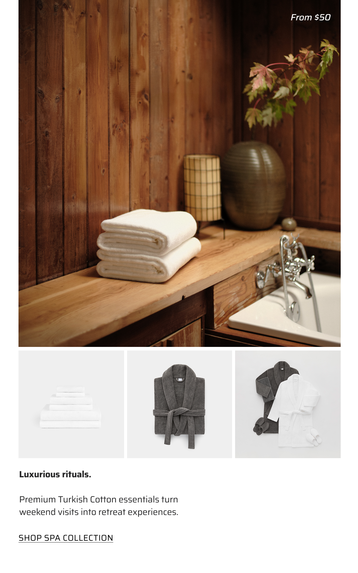 Luxurious rituals. Shop spa collection.