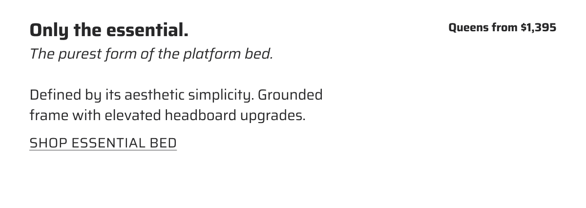 The purest form of the platform bed.