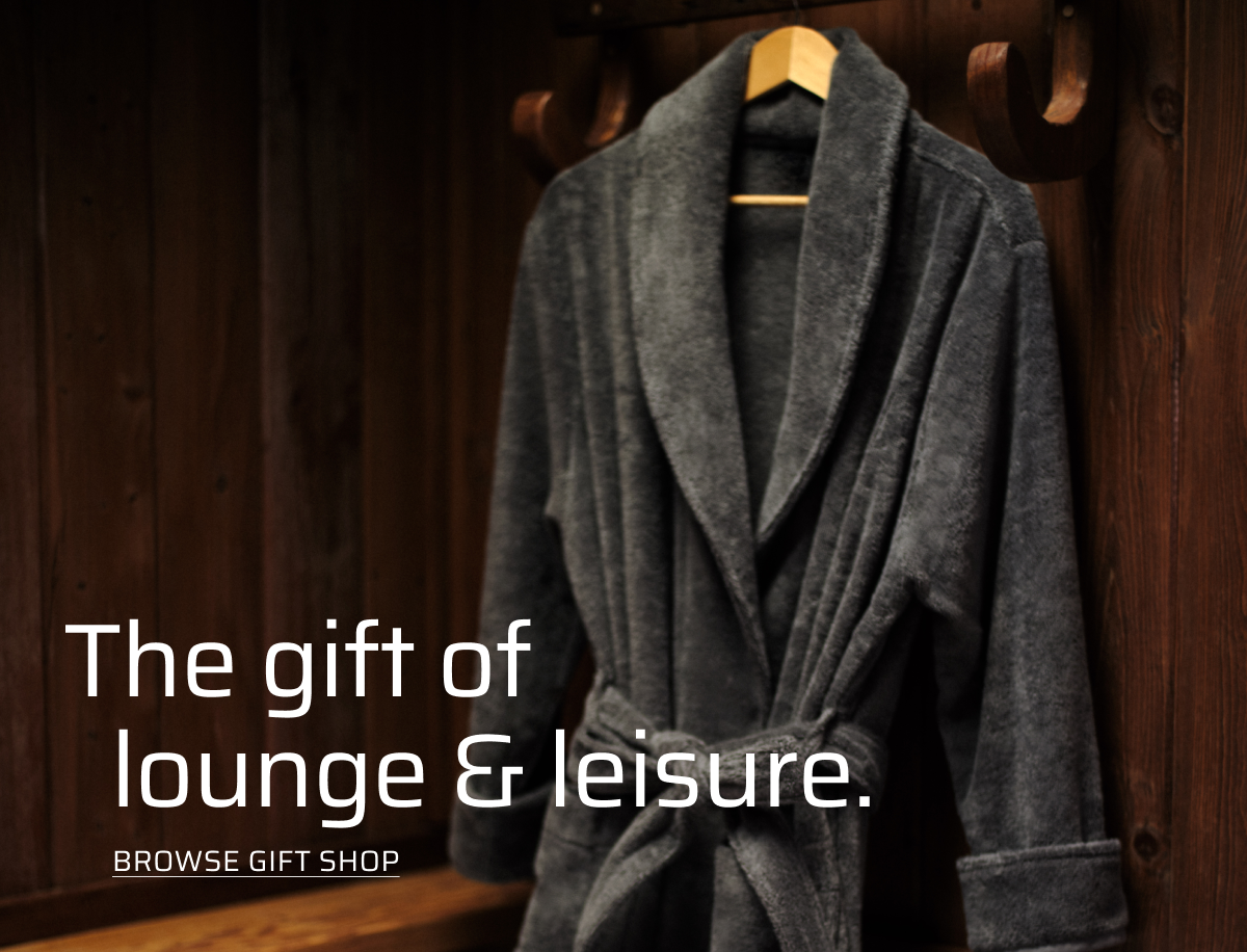 The gift of lounge & leisure. Browse gift shop.