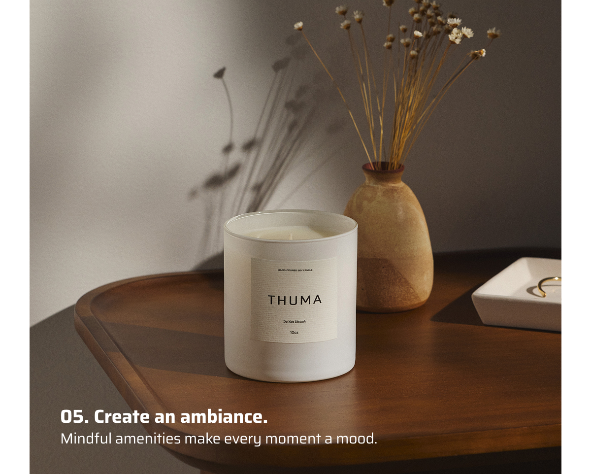 05. Create an ambiance.