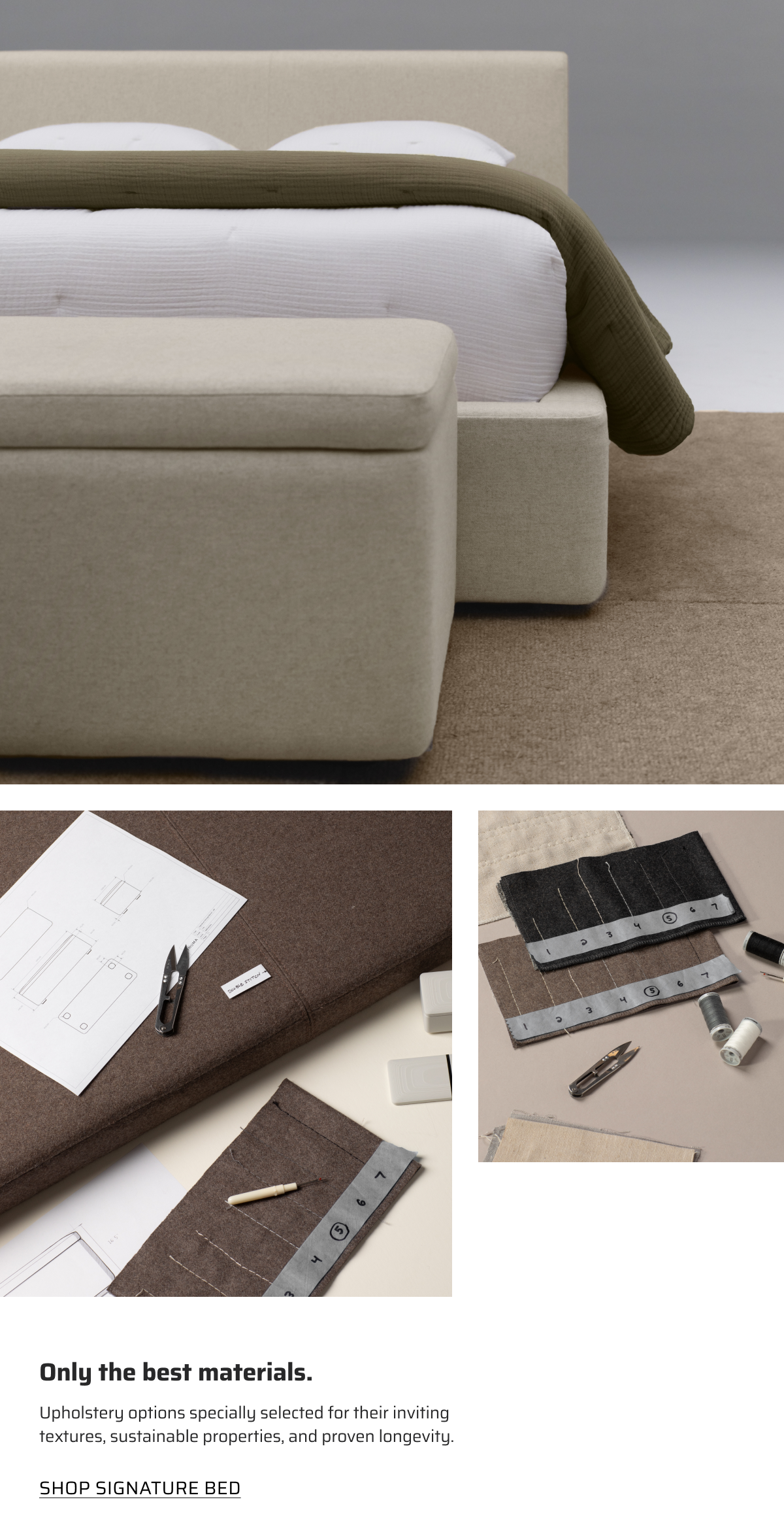 Only the best materials. Shop Signature Storage Bench.