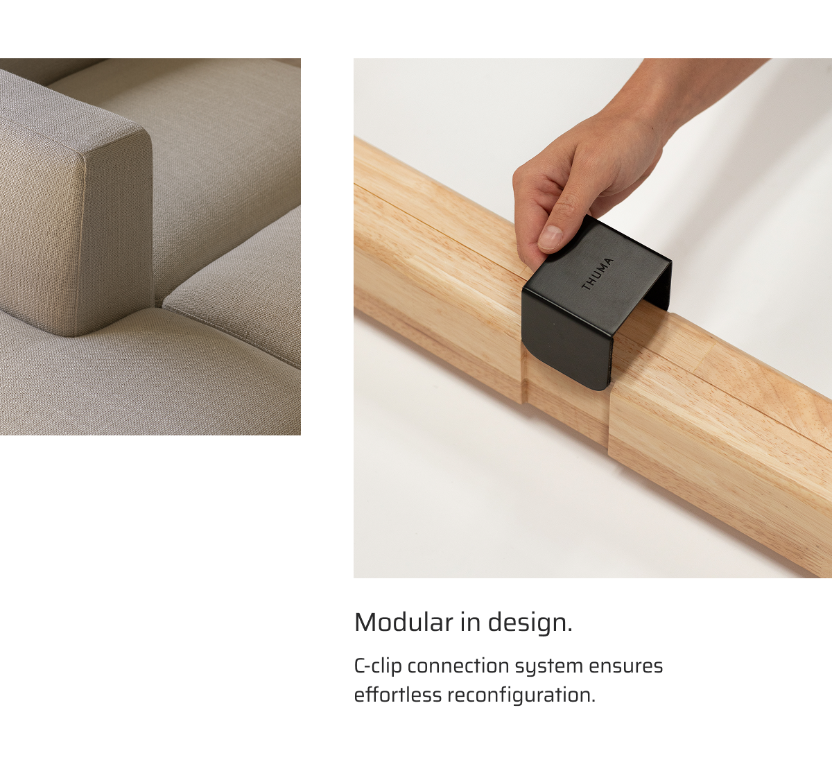 Modular in design. 
