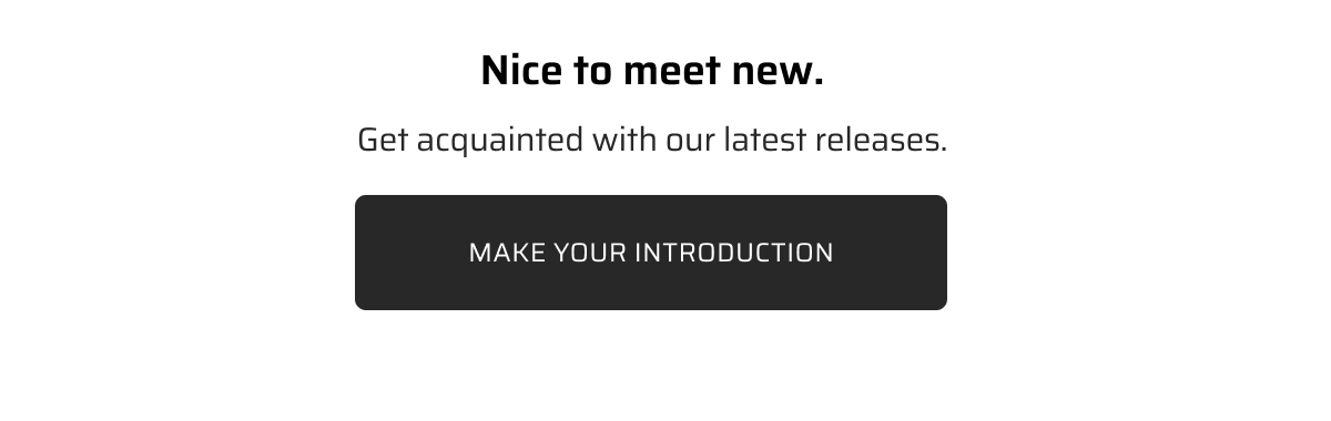 Make your introduction.