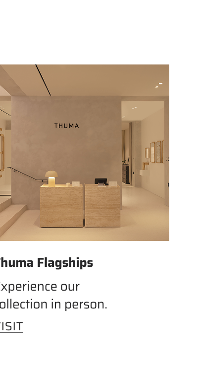 Thuma Flagships.