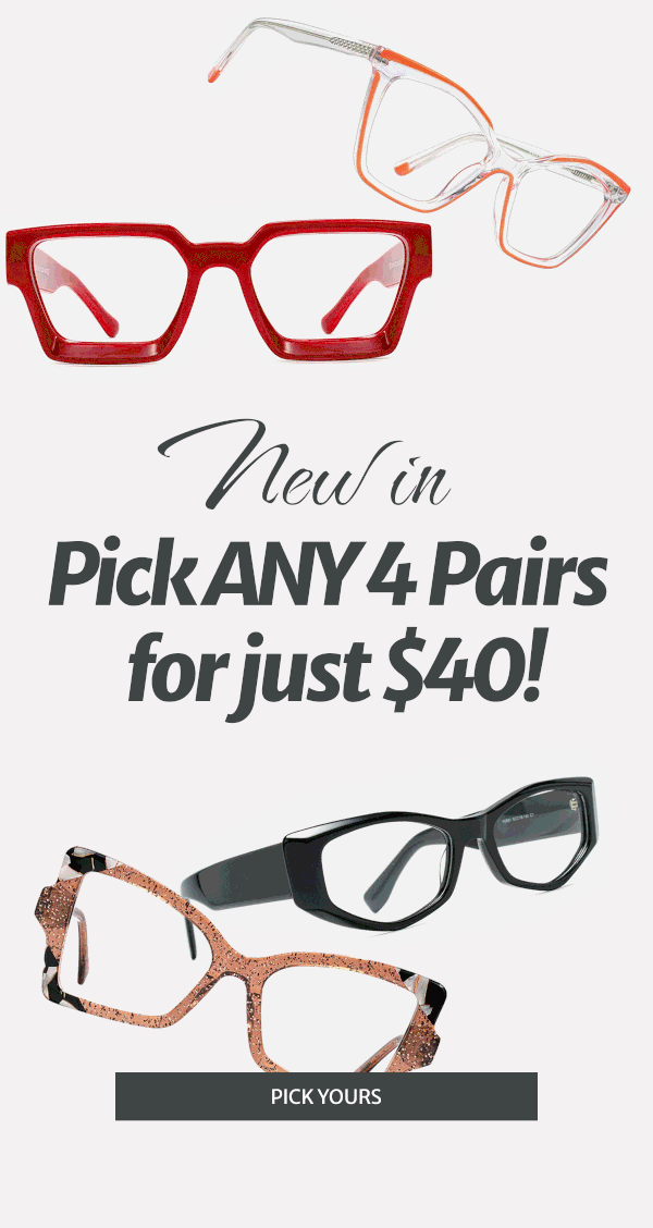 Pick ANY 4 Pairs for just $40!