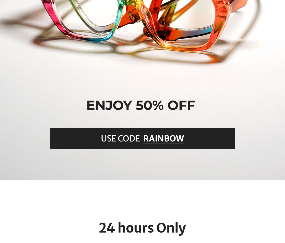 Enjoy 50% OFF with code Rainbow