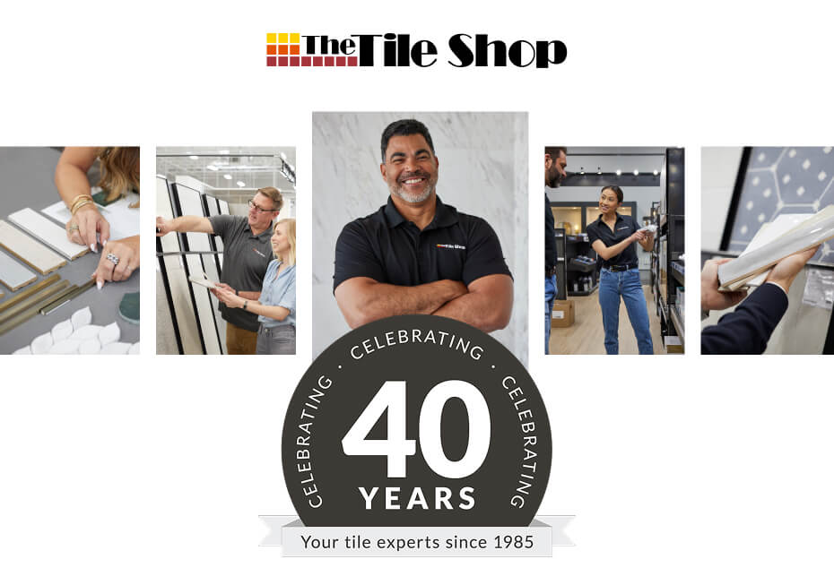 The Tile Shop - Celebrating 40 years - Your tile experts since 1985