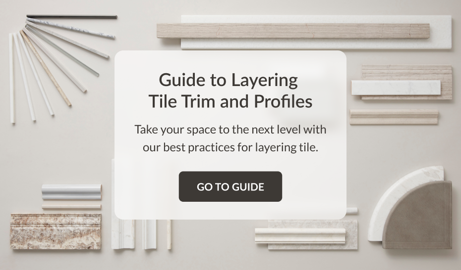Guide to Layering Tile Trim and Profiles. Take your space to the next level with our best practices for layering tile. 