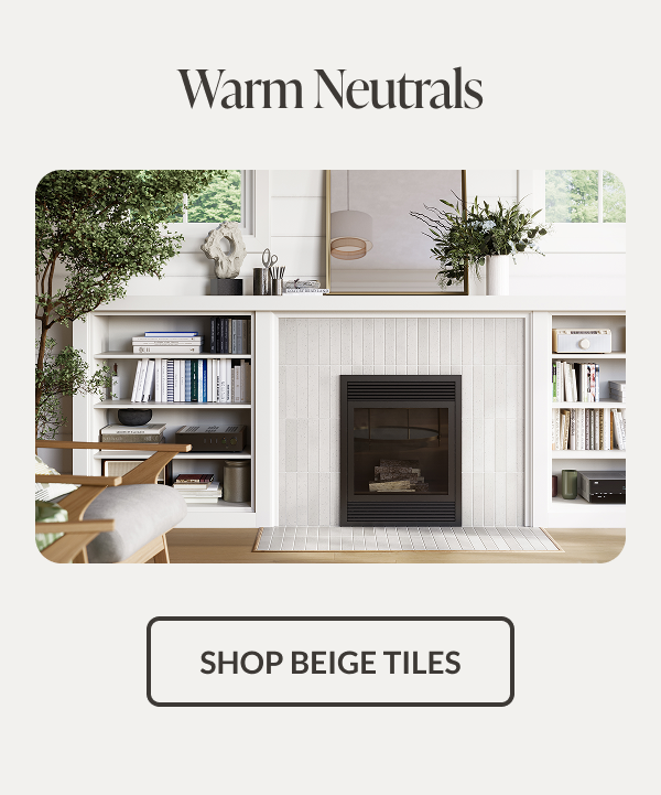 Warm Neutrals - Shop Beige Tiles