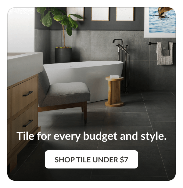 Tile for every budget and style. Shop Tile Under $7