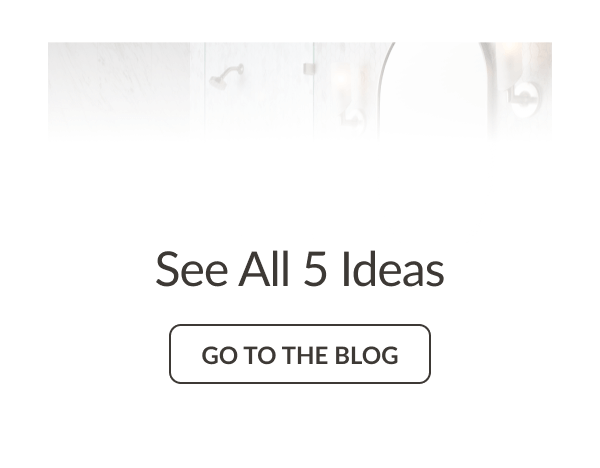 See All 5 Ideas - Go To The Blog