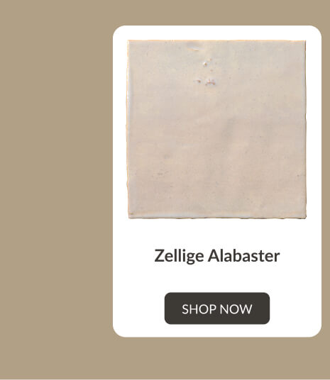 Zellige Alabaster - Shop Now