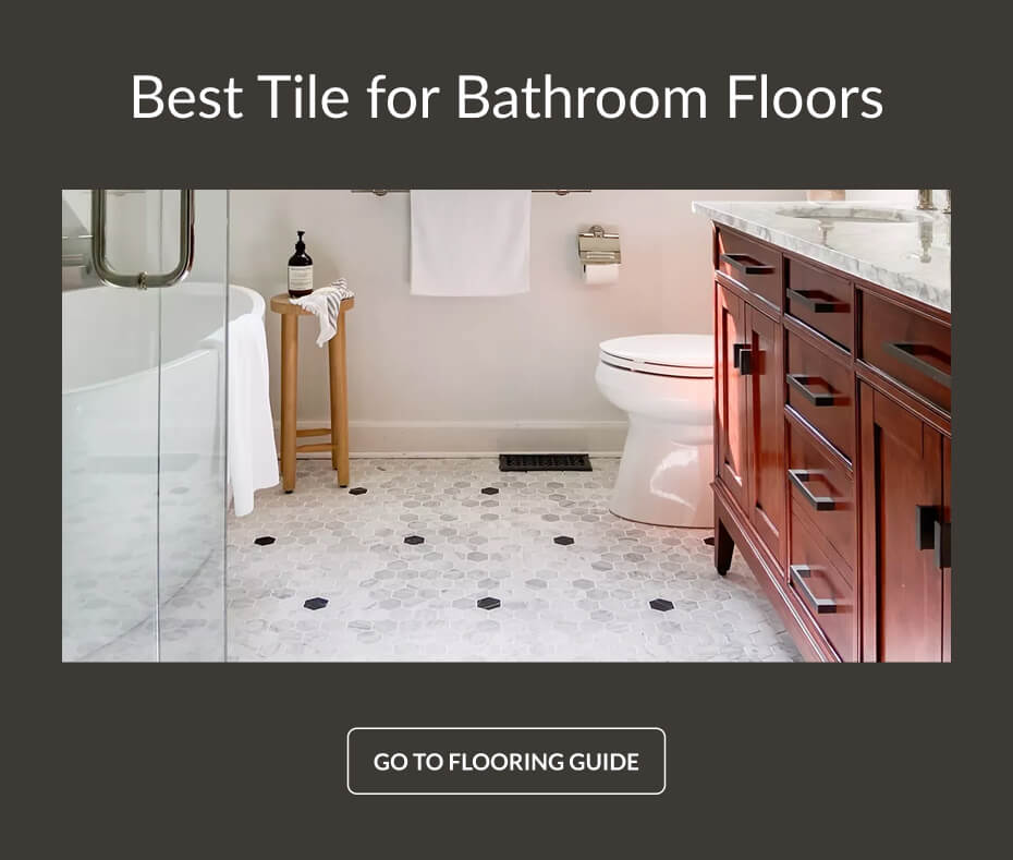 Best Tile for Bathroom Floors - Go to Flooring Guide